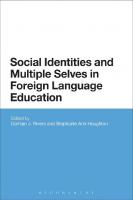 Social Identities and Multiple Selves in Foreign Language Education
 9781441101150, 9781472542045, 9781441164384