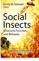 Social Insects: Structure, Function, and Behavior : Structure, Function, and Behavior [1 ed.]
 9781617616204, 9781617614668