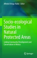 Socio-ecological Studies in Natural Protected Areas: Linking Community Development and Conservation in Mexico
 9783030472634, 9783030472641