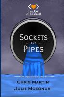 Sockets and Pipes
