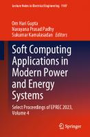 Soft Computing Applications in Modern Power and Energy Systems: Select Proceedings of EPREC 2023, Volume 4 (Lecture Notes in Electrical Engineering, 1107) [1st ed. 2024]
 9819980062, 9789819980062