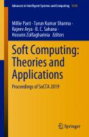Soft Computing: Theories and Applications : Proceedings of SoCTA 2019 (Advances in Intelligent Systems and Computing) [1st ed. 2020]
 9811540314, 9789811540318