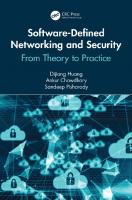 Software-defined networking and security: from theory to practice [First edition]
 9781351210737, 1351210734, 9781351210744, 1351210742, 9781351210751, 1351210750, 9781351210768, 1351210769, 9780815381143