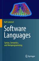 Software Languages: Syntax, Semantics, and Metaprogramming [1st ed. 2018]
 3319907980, 9783319907987