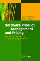 Software Product Management and Pricing: Key Success Factors for Software Organizations
 9783540769866, 9783540769873, 3540769862