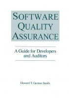 Software quality assurance: a guide for developers and auditors
 9781000122954, 1000122956, 9781000145564, 1000145565, 9781000161656, 100016165X, 9781003076070, 1003076076