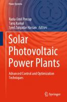 Solar Photovoltaic Power Plants: Advanced Control and Optimization Techniques
 9811361509,  9789811361500