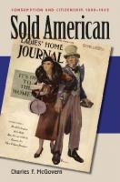 Sold American: Consumption and Citizenship, 1890-1945
 080783033X, 9780807830338, 9780807876640