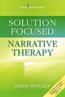 Solution Focused Narrative Therapy [1 ed.]
 082613176X, 9780826131768
