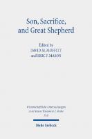 Son, Sacrifice, and Great Shepherd: Studies on the Epistle to the Hebrews
 3161591895, 9783161591891