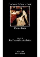 Sor Juana Inés de la Cruz. Poesía Lírica. [5ª ed.]
 8437611040