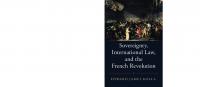 Sovereignty, International Law, and the French Revolution
 1316832244, 9781316832240