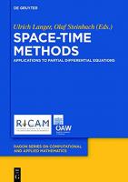 Space-time methods: applications to partial differential equations
 9783110547870, 9783110548488