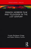 Spanish Horror Film and Television in the 21st Century
 9781032245669, 9781032280448, 9781003295075