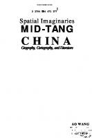 Spatial Imaginaries in Mid-Tang China: Geography, Cartography, and Literature
 1604979410, 9781604979411
