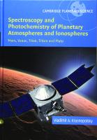 Spectroscopy and Photochemistry of Planetary Atmospheres and Ionospheres: Mars, Venus, Titan, Triton and Pluto
 1107145260, 9781107145269