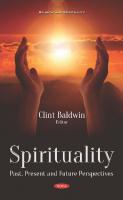 Spirituality: Past, Present and Future Perspectives (Religion and Spirituality)
 1536157139, 9781536157130