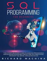 SQL Programming For Beginners: The Guide With Step by Step Processes on Data Analysis