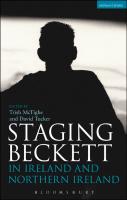 Staging Beckett in Ireland and Northern Ireland
 9781474240550, 9781474240581, 9781474240574