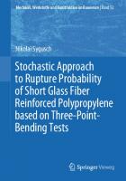 Stochastic Approach to Rupture Probability of Short Glass Fiber Reinforced Polypropylene based on Three-Point-Bending Tests [1st ed.]
 978-3-658-27112-1;978-3-658-27113-8