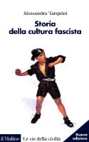Storia della cultura fascista
 8815264310, 9788815264312