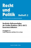 Strafrecht: Reformvorhaben der Großen Koalition (2013–2017) kontrovers diskutiert [1 ed.]
 9783428554386, 9783428154388
