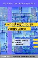 Strategy and Performance: Competing through Competences
 052175030X, 9780521750301, 9780511066559