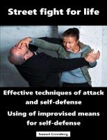 Street fight for life: Effective techniques of attack and self-defense, Use of improvised means for self-defense