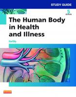 Study Guide for The Human Body in Health and Illness [5th Edition]
 1455772348, 9781455772346, 9780323291279, 9781455756421