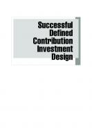 Successful Defined Contribution Investment Design [1 ed.]
 978-1-119-30254-4, 1119302544, 9781119302575, 978-1-119-29856-4, 978-1-119-30256-8