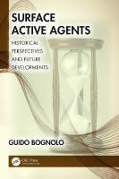 Surface Active Agents: Historical Perspectives and Future Developments
 1032517689, 9781032517681