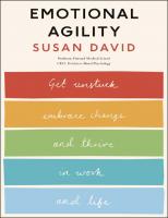 Susan David Emotional Agility Get Susan David Unstuck Embrace Change and Thrive in Work and Life Penguin Books 2016
 9780241976579