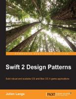 Swift 2 design patterns: build robust and scalable iOS and Mac OS X game applications
 9781785887611, 9781785886119, 1785886118