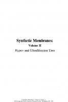 Synthetic Membranes: Volume II. Hyper- and Ultrafiltration Uses
 9780841206236, 9780841208056