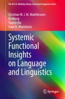Systemic Functional Insights on Language and Linguistics (The M.A.K. Halliday Library Functional Linguistics Series)
 9789811687129, 9789811687136, 9811687129