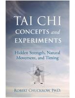 Tai Chi Concepts and Experiments: Hidden Strength, Natural Movement, and Timing
 9781594397424, 2021930021, 1594397414