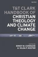 T&T Clark Handbook of Christian Theology and Climate Change
 9780567675156, 9780567675187, 9780567675170