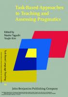 Task-Based Approaches to Teaching and Assessing Pragmatics (Task-Based Language Teaching)
 9027200904, 9789027200907