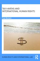 Tax Havens And International Human Rights [1st Edition]
 1138668877,  9781138668874,  0367877767,  9780367877767,  1315618435,  9781315618432,  1317210913,  9781317210917,  131721093X,  9781317210931,  1317210921,  9781317210924