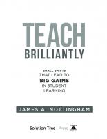 Teach Brilliantly: Small Shifts That Lead to Big Gains in Student Learning
 1960574744, 9781960574749