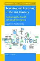 Teaching and Learning in the 21st Century: Embracing the Fourth Industrial Revolution
 9004460373, 9789004460379