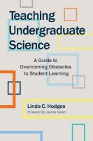 Teaching Undergraduate Science : A Guide to Overcoming Obstacles to Student Learning [1 ed.]
 9781620361771