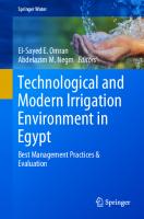 Technological and Modern Irrigation Environment in Egypt: Best Management Practices & Evaluation (Springer Water)
 3030303748, 9783030303747