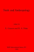 Teeth and Anthropology
 9780860543732, 9781407345581