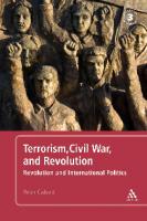 Terrorism, Civil War, and Revolution: Revolution and International Politics [3 ed.]
 9781441167842, 1441167846, 9781441153647, 1441153640
