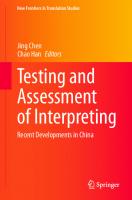 Testing and Assessment of Interpreting: Recent Developments in China (New Frontiers in Translation Studies)
 9811585539, 9789811585531
