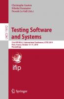 Testing Software and Systems: 31st IFIP WG 6.1 International Conference, ICTSS 2019, Paris, France, October 15–17, 2019, Proceedings [1st ed. 2019]
 978-3-030-31279-4, 978-3-030-31280-0
