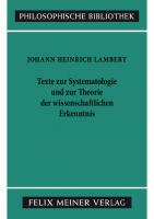 Texte zur Systematologie und zur Theorie der wissenschaftlichen Erkenntnis
 9783787332502, 9783787307234