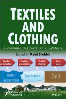 Textiles and clothing : environmental concerns and solutions
 9781119526599, 1119526590, 9781119526629, 1119526620, 9781119526667, 1119526663, 9781119526315