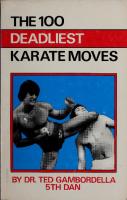 The 100 Deadliest Karate Moves
 0873642457, 9780873642453